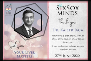 Dr Kaiser Raja for sharing a part of you, with all of us, at the launch of our SixSox Showcae.